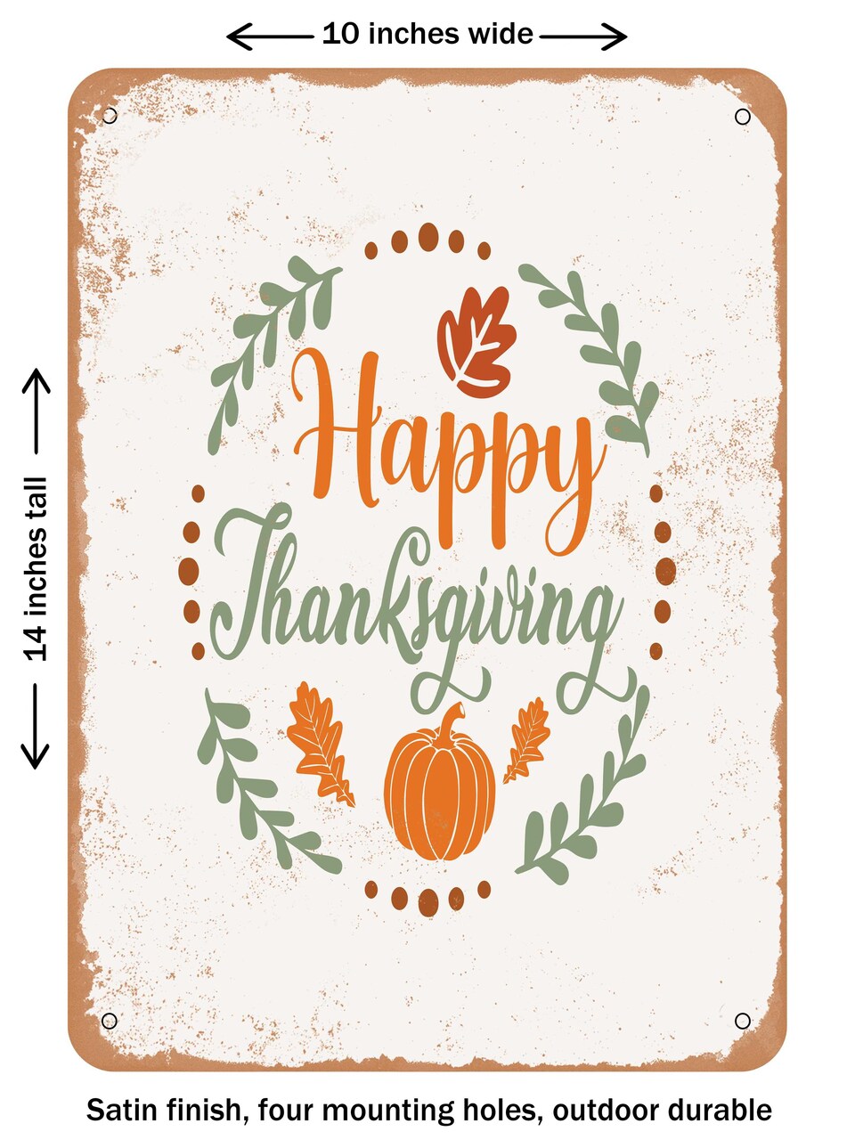 DECORATIVE METAL SIGN - Happy Thanksgiving - 5 - Vintage Rusty Look
